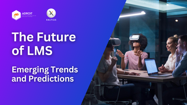 The Future of Learning Management Systems- Emerging Trends and Predictions 